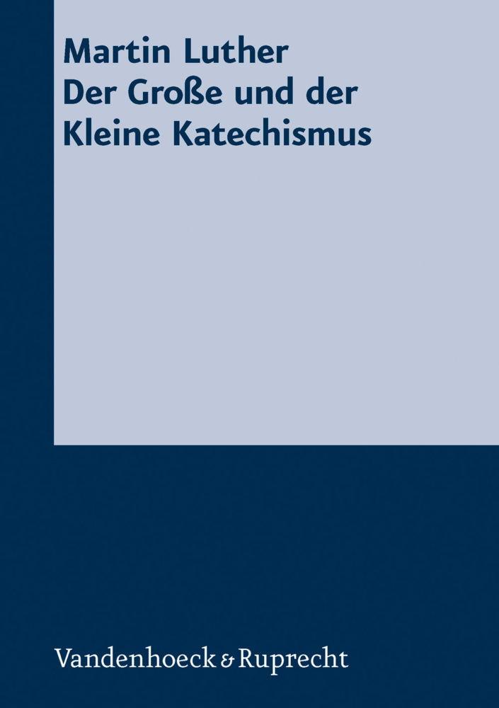 Cover: 9783525521731 | Der Große und der Kleine Katechismus | Taschenbuch | 88 S. | Deutsch