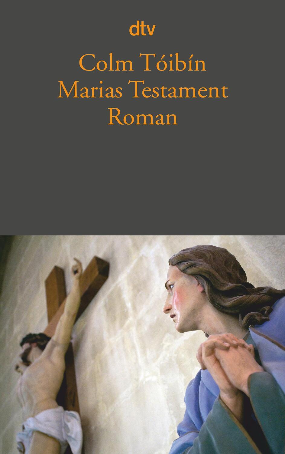 Cover: 9783423144605 | Marias Testament | Colm Tóibín | Taschenbuch | Deutsch | 2015