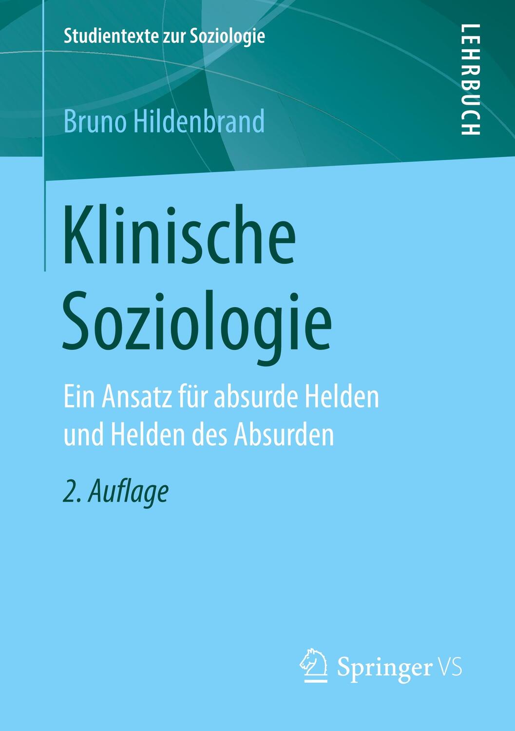 Cover: 9783658220020 | Klinische Soziologie | Bruno Hildenbrand | Taschenbuch | Paperback
