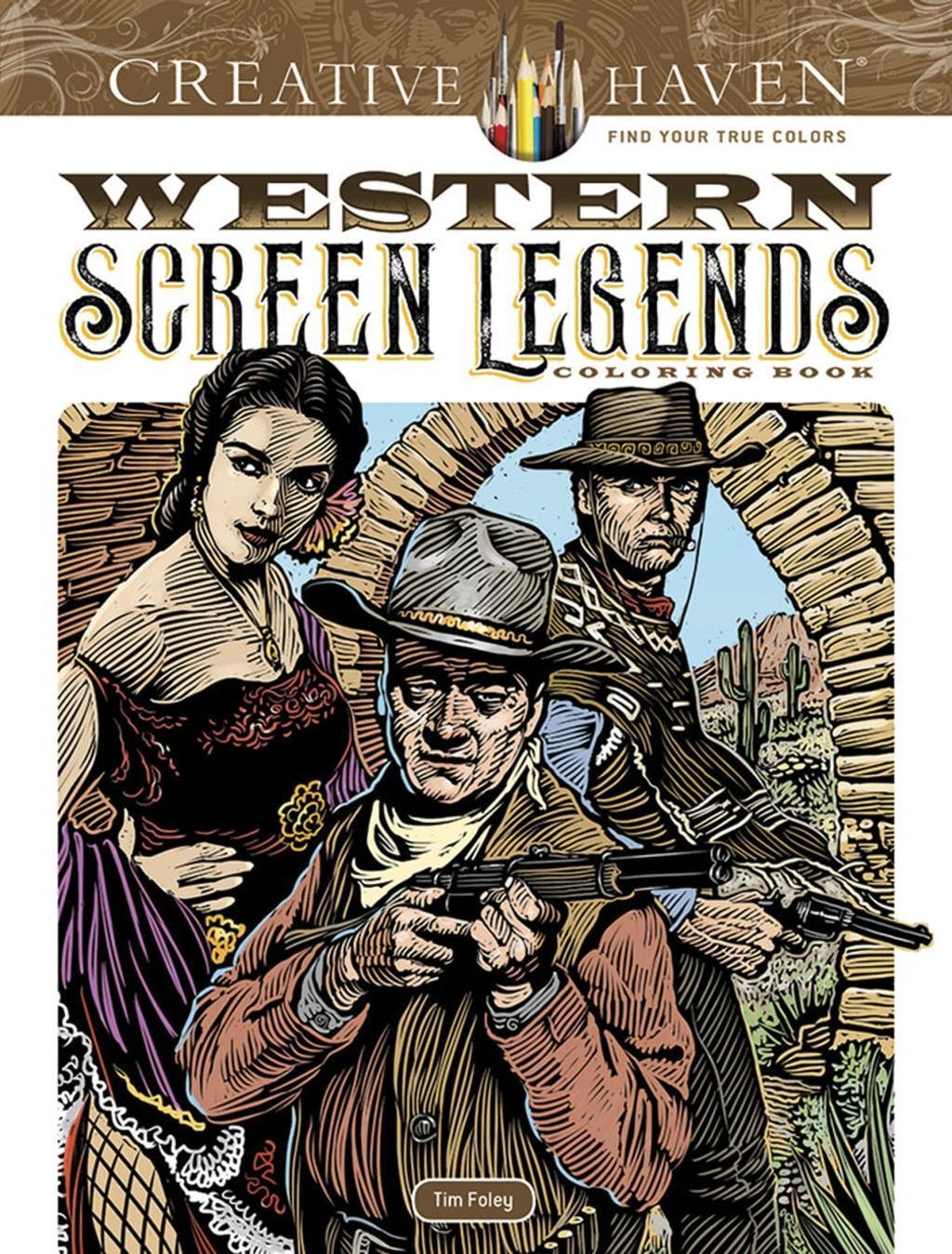 Cover: 9780486826783 | Creative Haven Western Screen Legends Coloring Book | Tim Foley | Buch