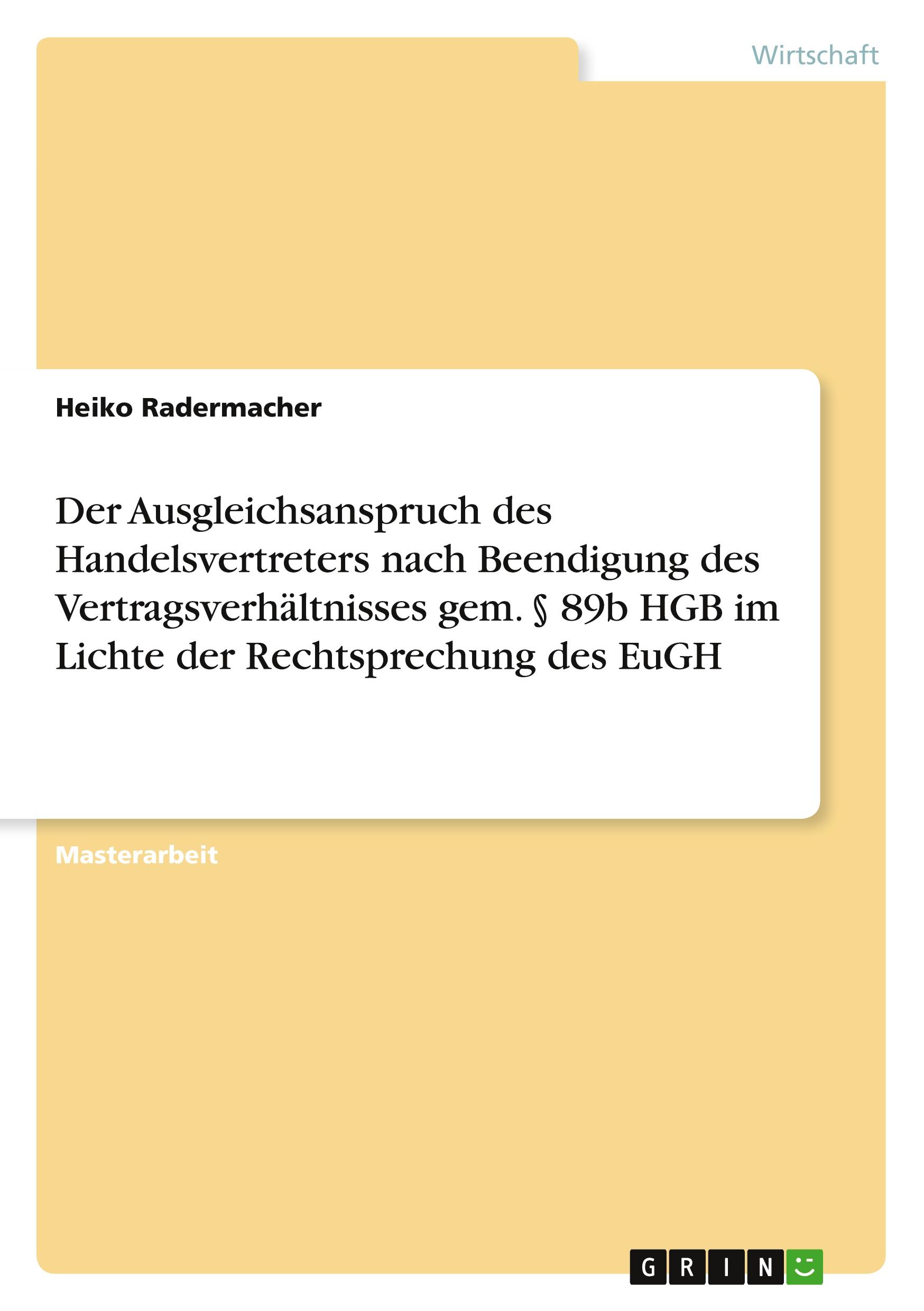 Cover: 9783668445925 | Der Ausgleichsanspruch des Handelsvertreters nach Beendigung des...