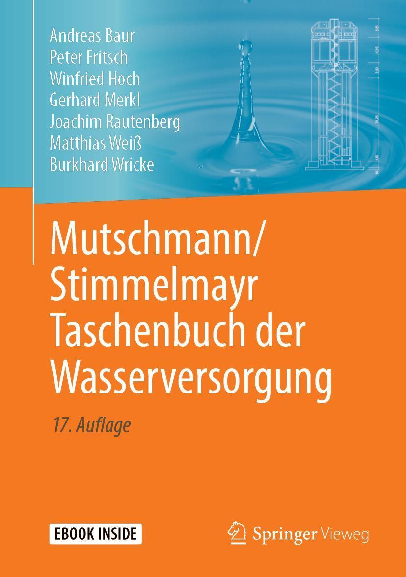Cover: 9783658232214 | Mutschmann/Stimmelmayr Taschenbuch der Wasserversorgung | Baur (u. a.)