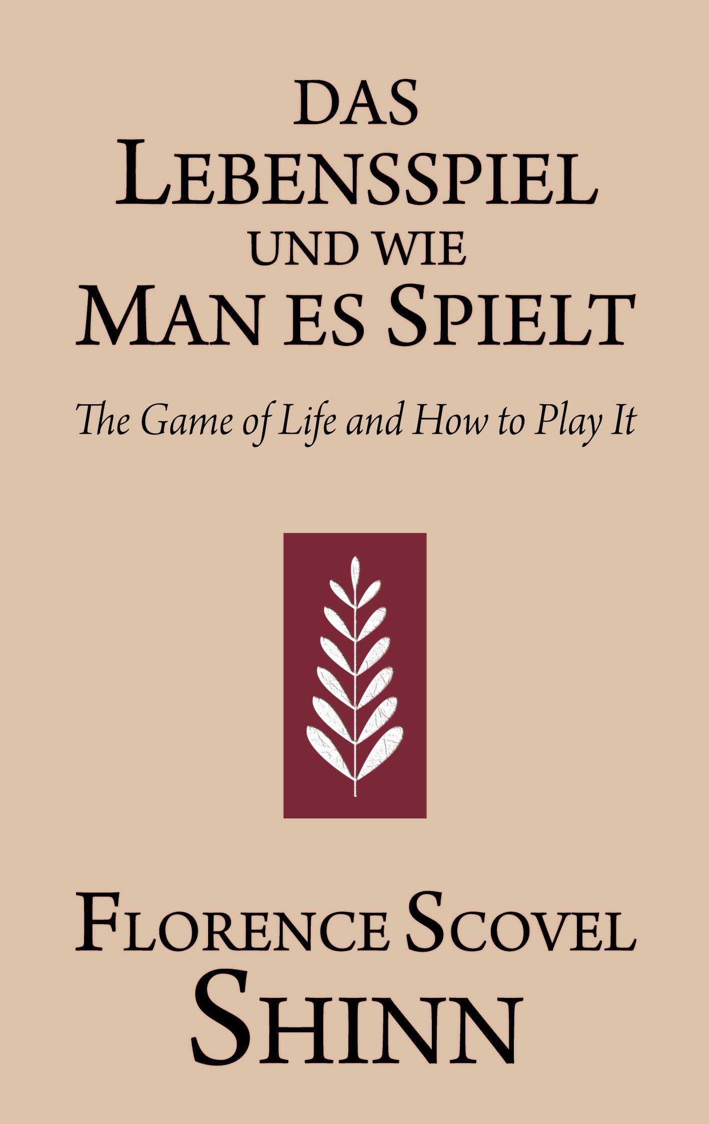 Cover: 9781628619942 | Das Lebensspiel und wie man es spielt | Florence Scovel Shinn | Buch