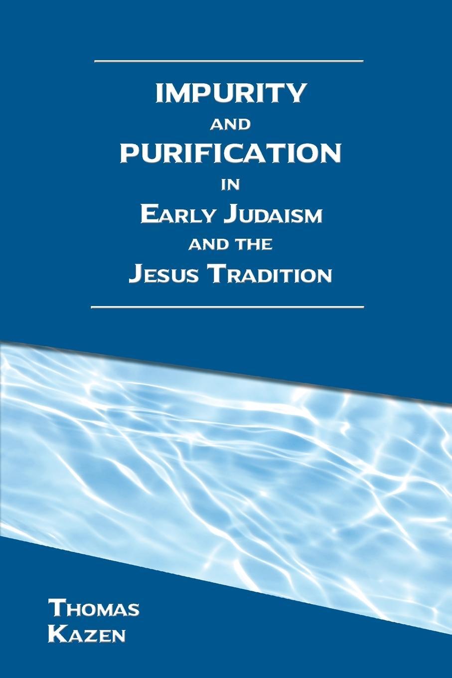 Cover: 9781628374100 | Impurity and Purification in Early Judaism and the Jesus Tradition