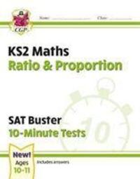 Cover: 9781789084535 | KS2 Maths SAT Buster 10-Minute Tests - Ratio & Proportion (for the...