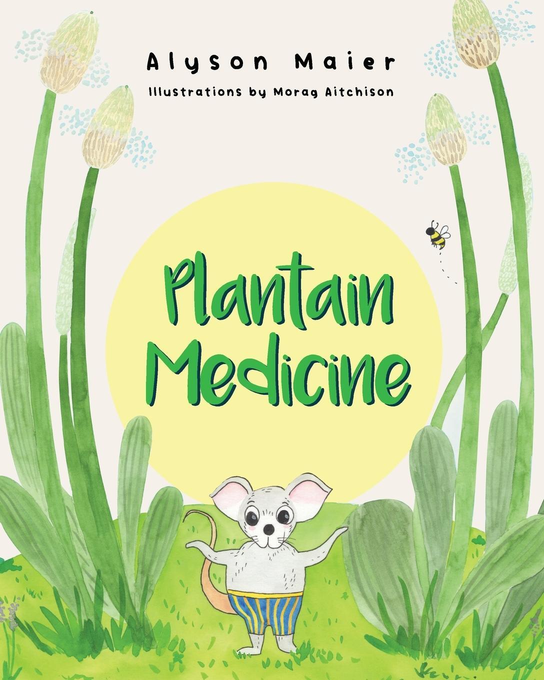 Cover: 9780620955225 | Plantain Medicine | Alyson Maier | Taschenbuch | Paperback | Englisch