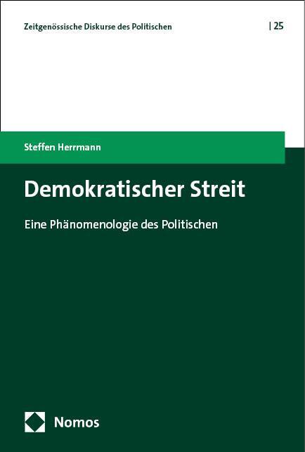 Cover: 9783756006465 | Demokratischer Streit | Eine Phänomenologie des Politischen | Herrmann