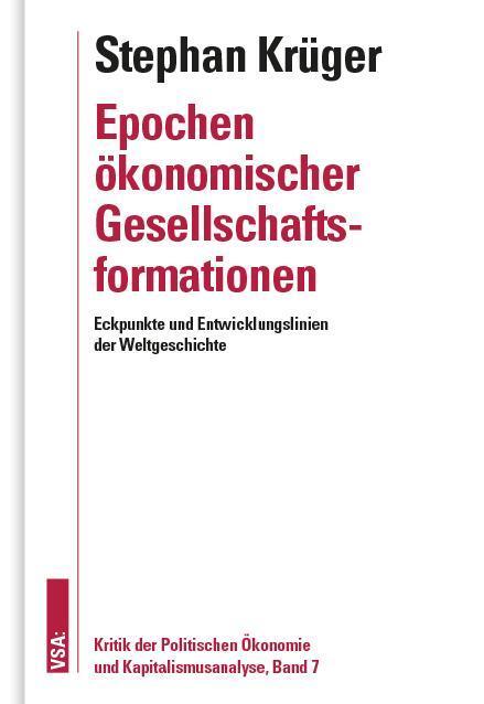 Cover: 9783964881434 | Epochen ökonomischer Gesellschaftsformationen | Stephan Krüger | Buch