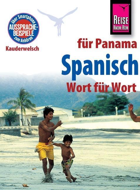 Cover: 9783831764006 | Reise Know-How Sprachführer Spanisch für Panama - Wort für Wort | Buch