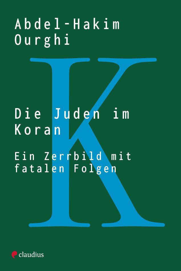 Cover: 9783532628881 | Die Juden im Koran | Ein Zerrbild mit fatalen Folgen | Ourghi | Buch