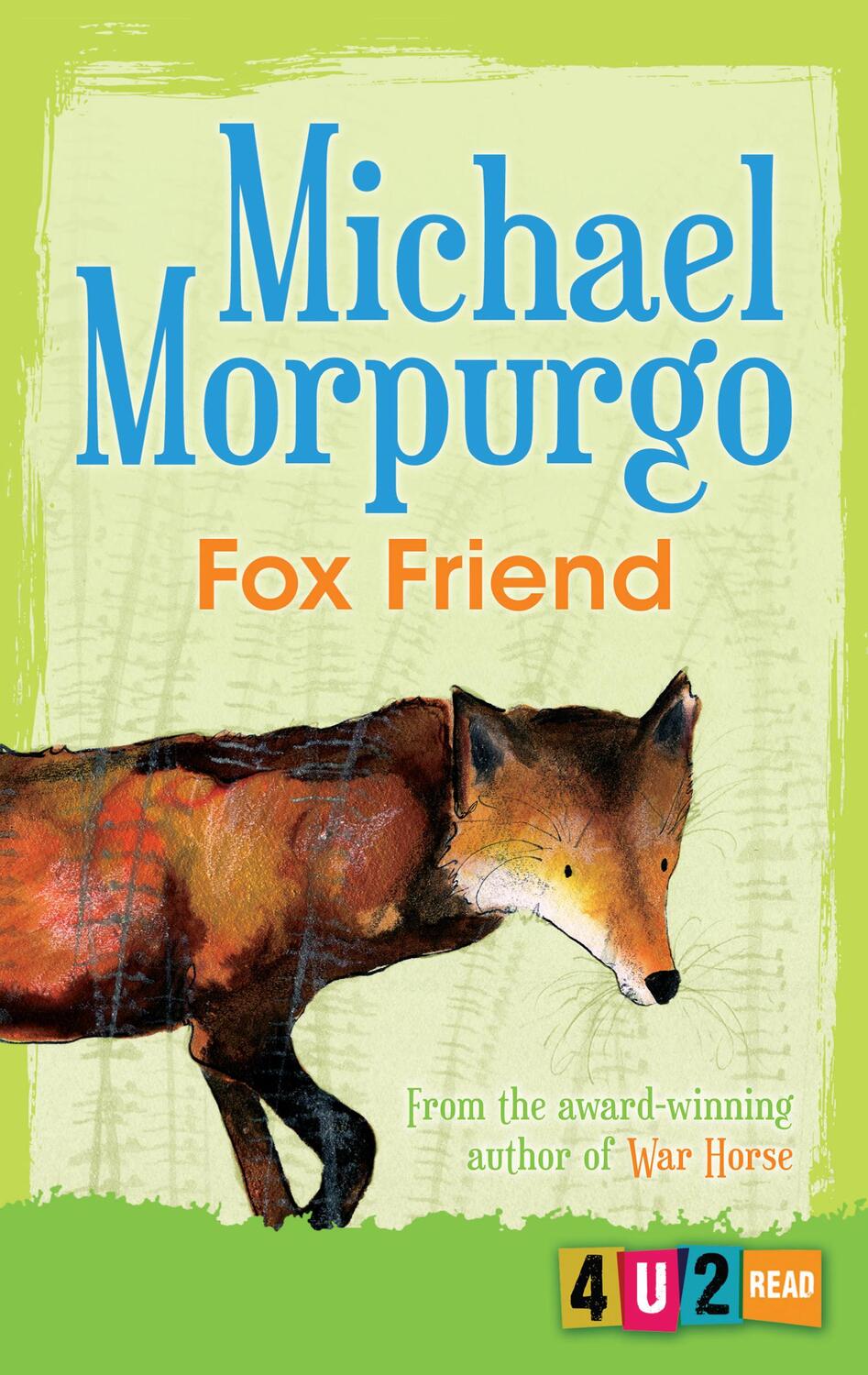 Cover: 9781781127742 | Fox Friend | Michael Morpurgo | Taschenbuch | 4u2read | Englisch