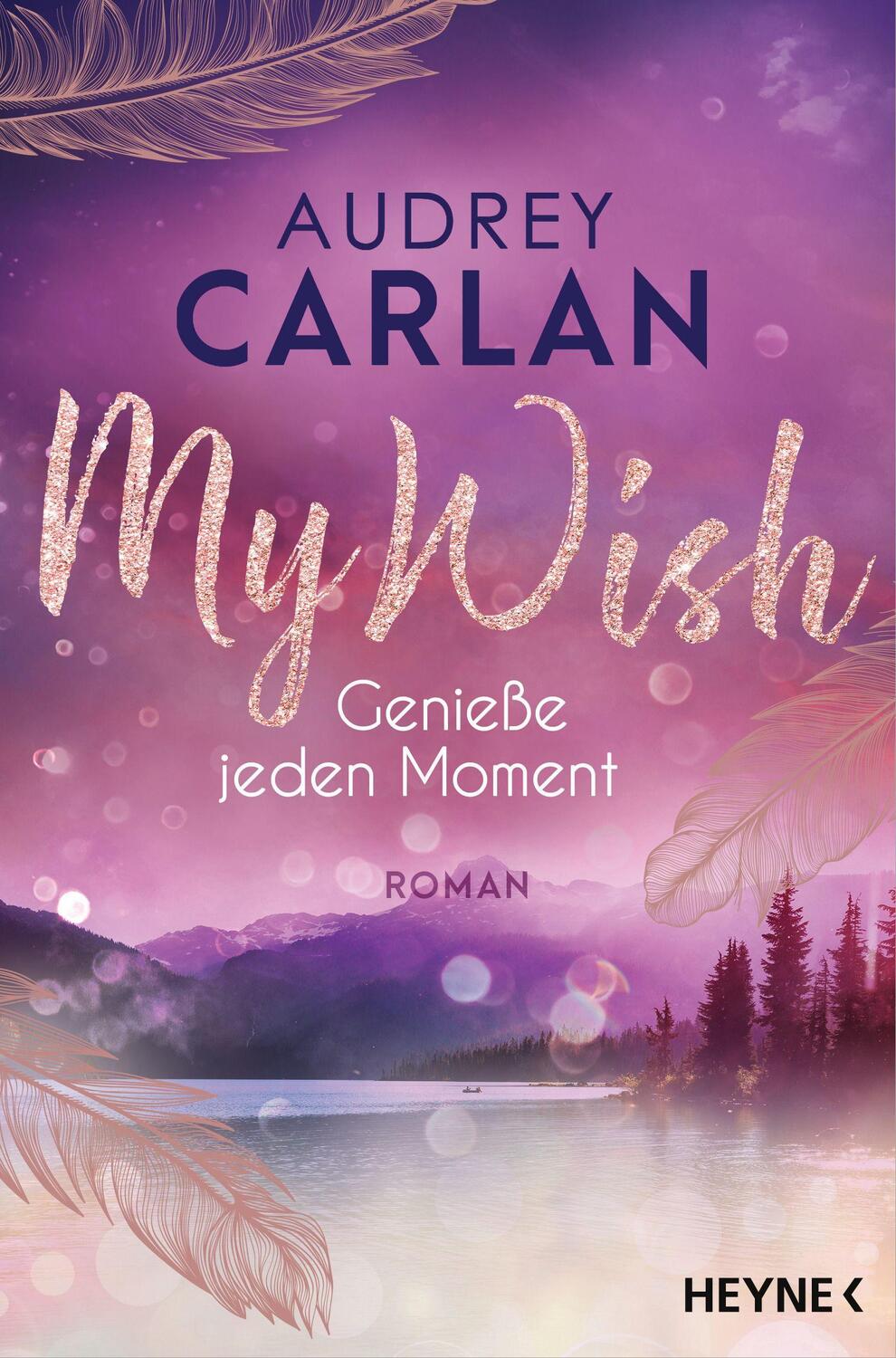 Cover: 9783453424579 | My Wish - Genieße jeden Moment | Roman | Audrey Carlan | Taschenbuch