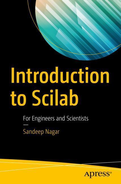 Cover: 9781484231913 | Introduction to Scilab | For Engineers and Scientists | Sandeep Nagar