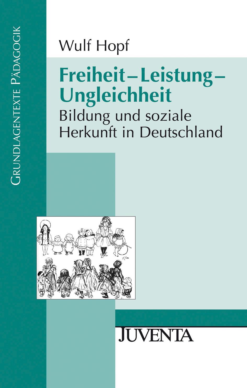 Cover: 9783779921745 | Freiheit - Leistung - Ungleichheit | Wulf Hopf | Taschenbuch | 268 S.