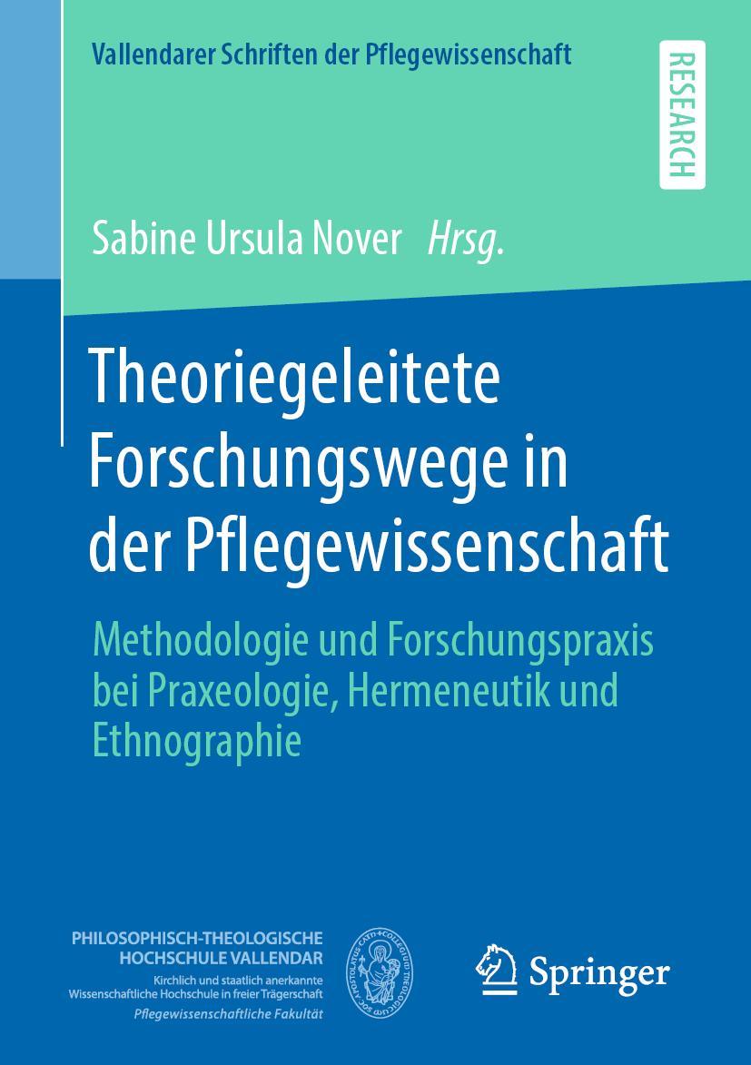 Cover: 9783658280765 | Theoriegeleitete Forschungswege in der Pflegewissenschaft | Nover | v