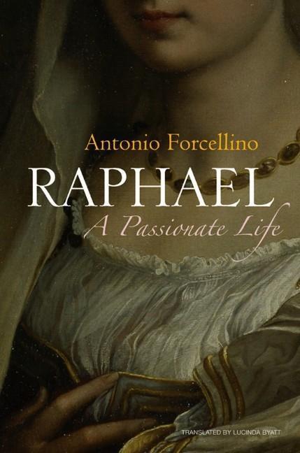 Cover: 9780745644127 | Raphael | A Passionate Life | Antonio Forcellino | Taschenbuch | 2015