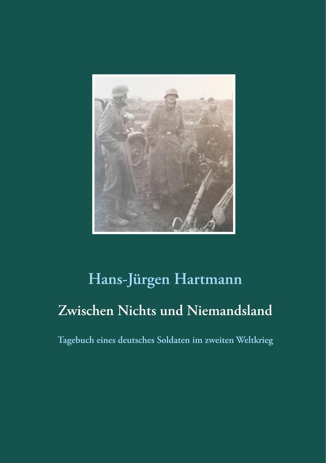Cover: 9783751919418 | Zwischen Nichts und Niemandsland | Hans-Jürgen Hartmann | Taschenbuch