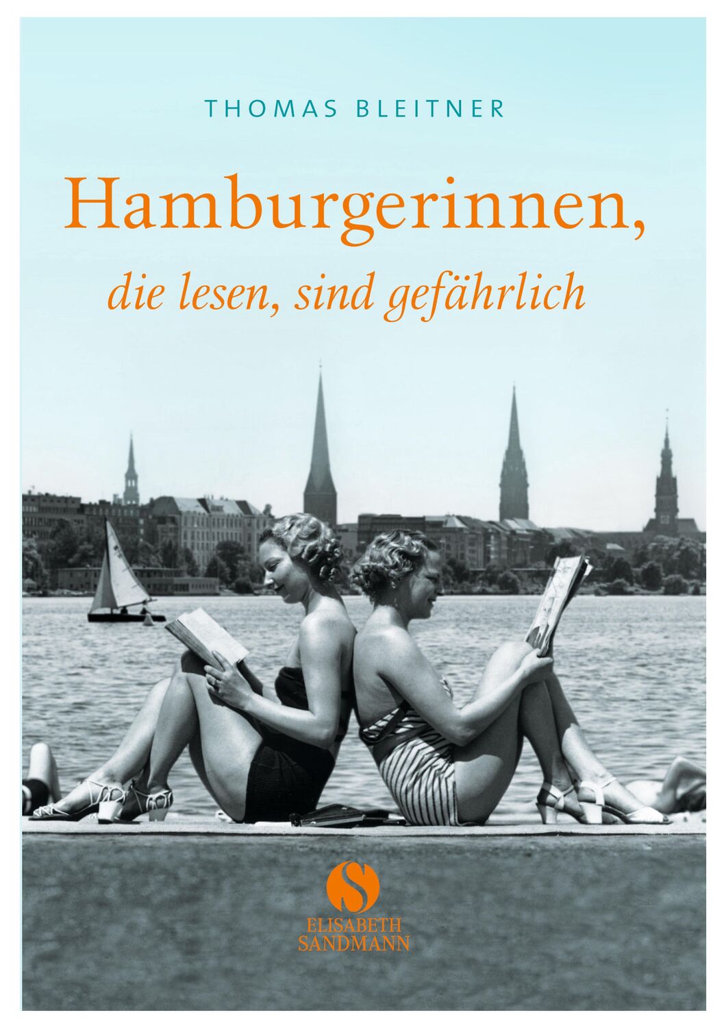 Cover: 9783938045589 | Hamburgerinnen, die lesen, sind gefährlich | Thomas Bleitner | Buch