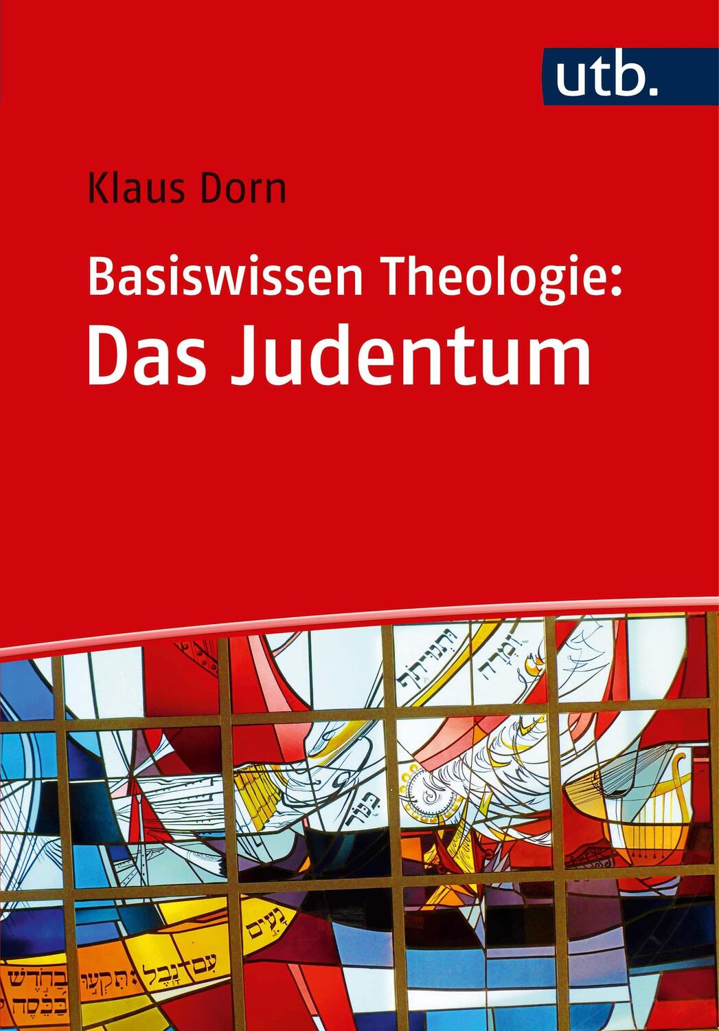 Cover: 9783825245177 | Basiswissen Theologie: Das Judentum | Klaus Dorn | Taschenbuch | 2016