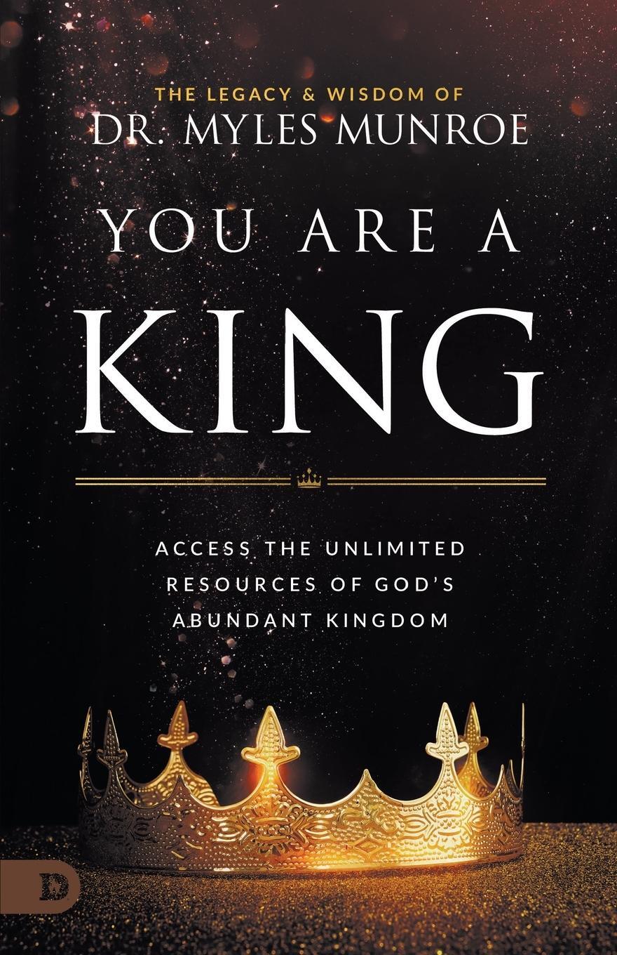 Cover: 9780768476651 | You Are a King | Myles Munroe | Taschenbuch | Paperback | Englisch