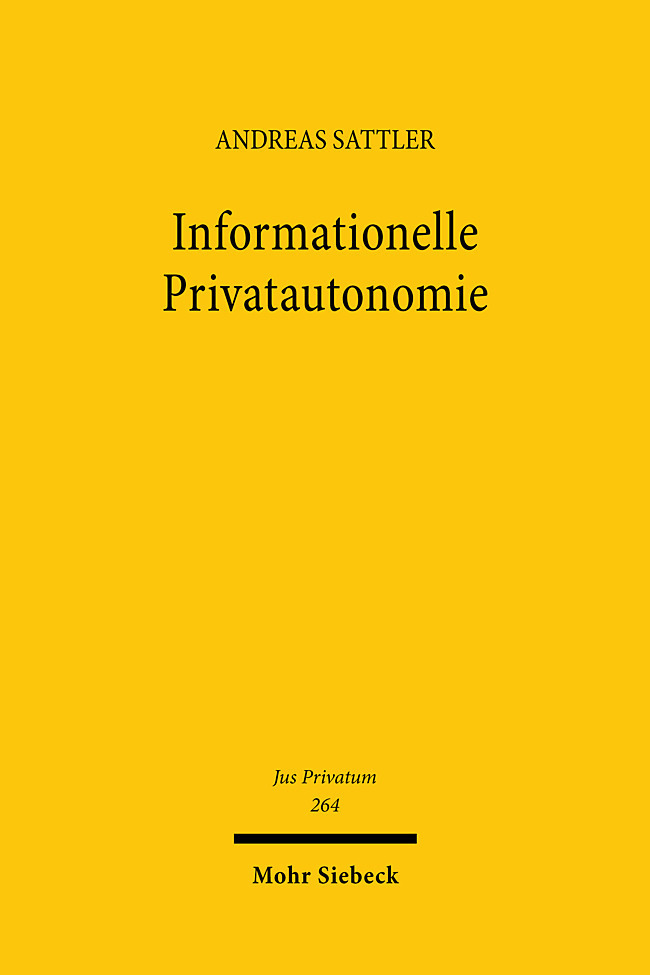 Cover: 9783161619052 | Informationelle Privatautonomie | Andreas Sattler | Buch | XV | 2022