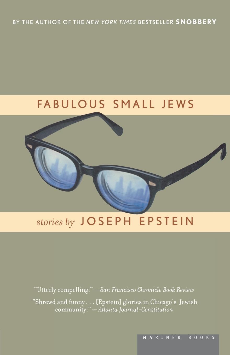 Cover: 9780618446582 | Fabulous Small Jews | Joseph Epstein | Taschenbuch | Paperback | 2004