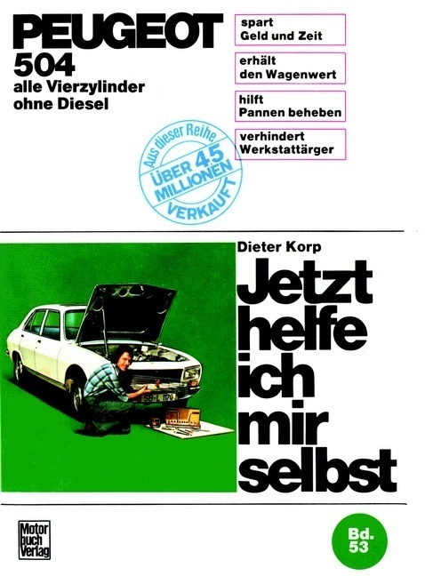 Cover: 9783879434299 | Peugeot 504 | Alle Vierzylinder ohne Diesel | Dieter Korp | Buch