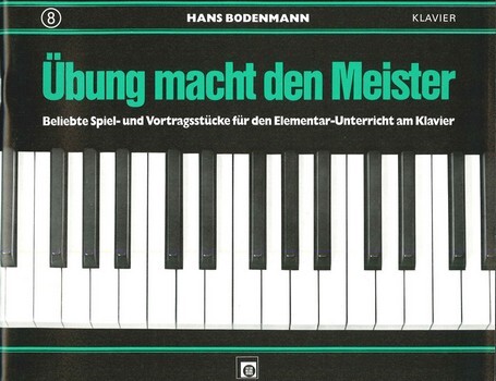 Cover: 9783309006881 | Übung macht den Meister Band 8 beliebte Spiel-und Vortragsstücke...