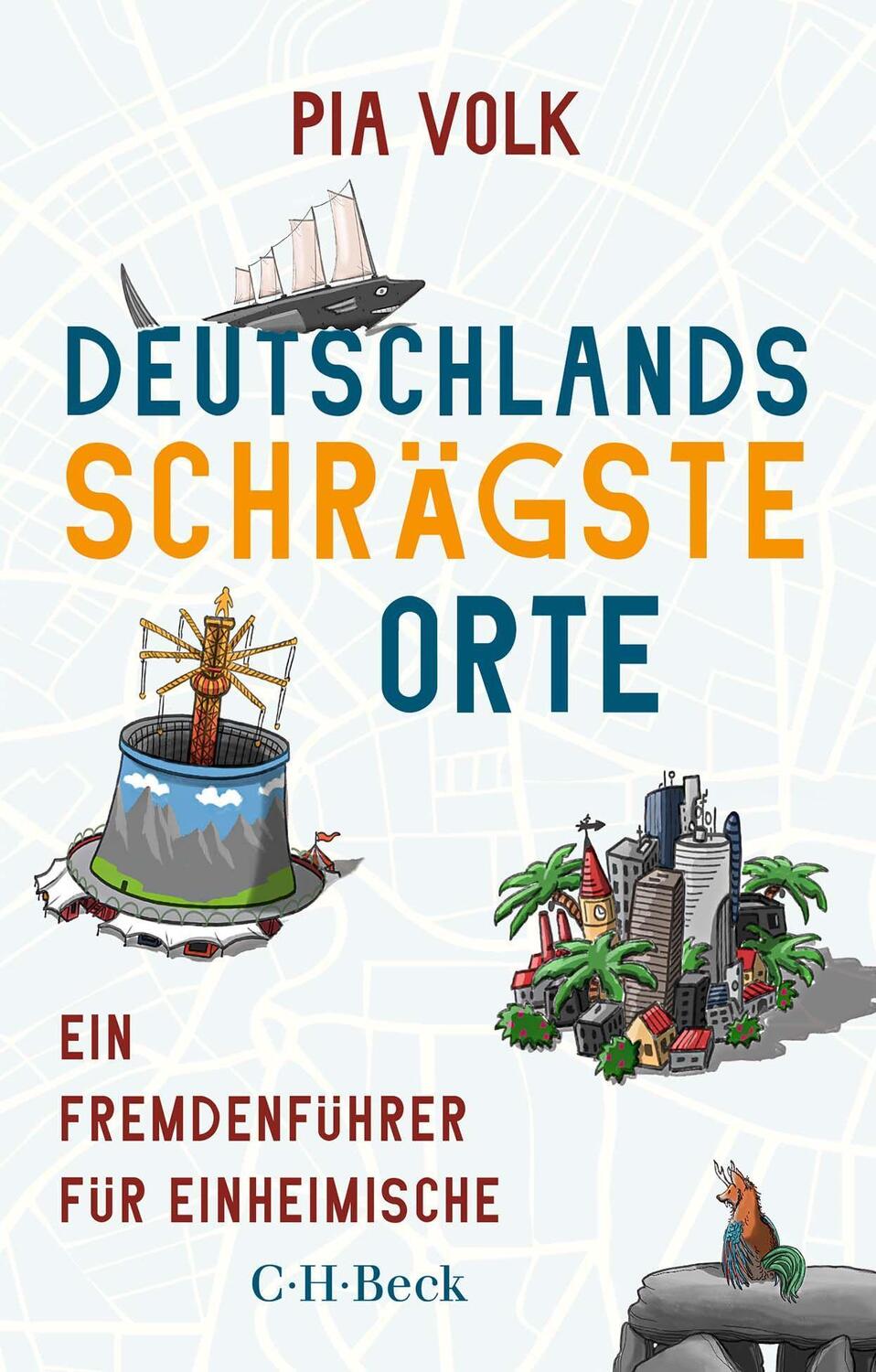 Cover: 9783406806643 | Deutschlands schrägste Orte | Ein Fremdenführer für Einheimische