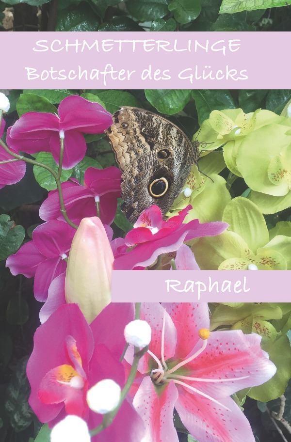 Cover: 9783754963630 | Schmetterlinge Botschafter des Glücks | Robert Raphael Reiter | Buch