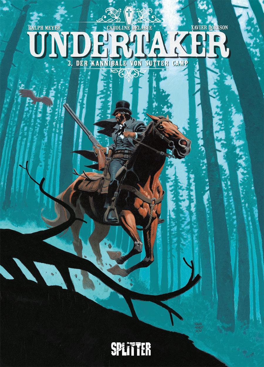 Cover: 9783958391291 | Undertaker 03. Der Kannibale vom Sutter Camp | Xavier Dorison | Buch