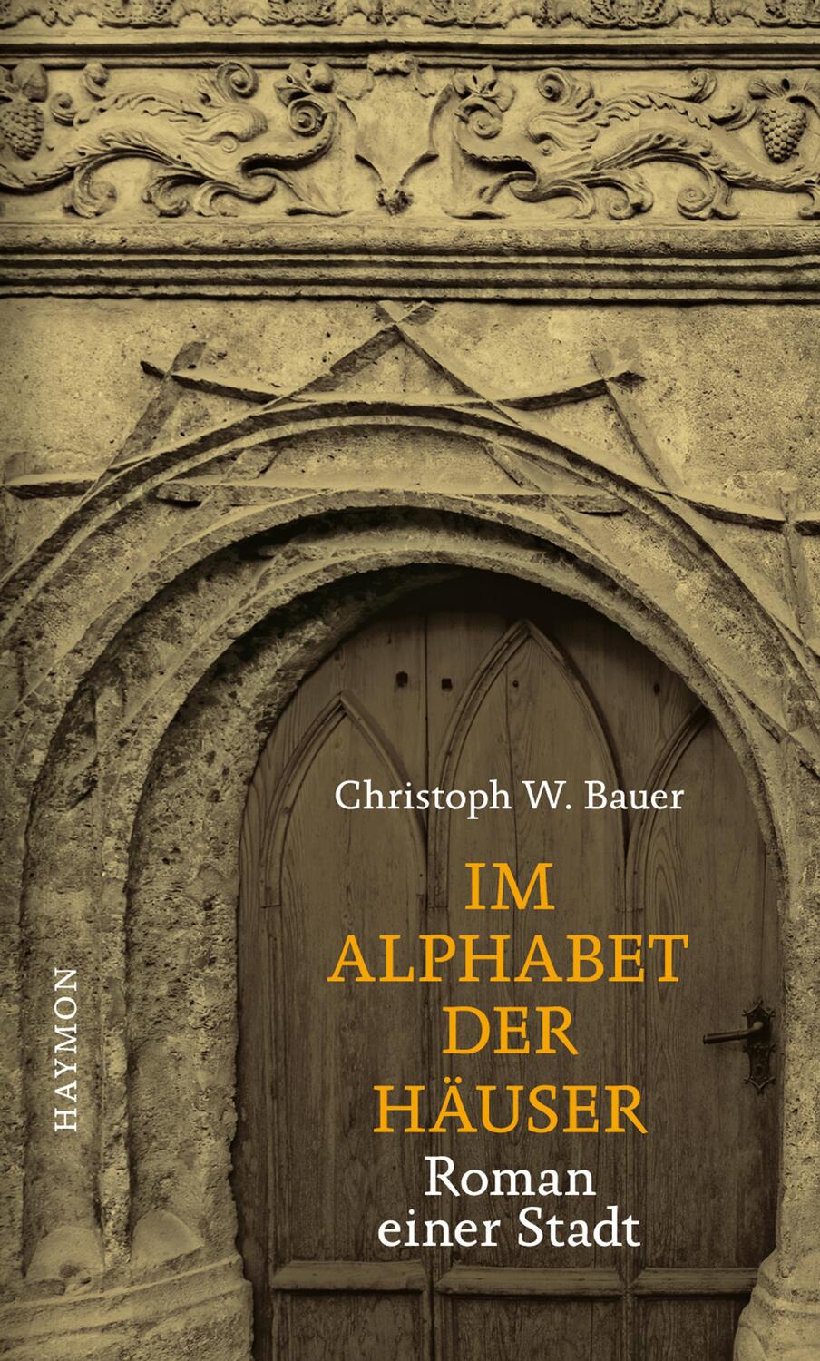 Cover: 9783852185460 | Im Alphabet der Häuser | Roman einer Stadt | Christoph W Bauer | Buch