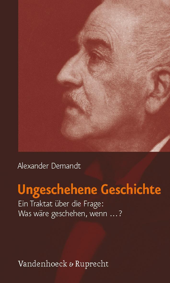 Cover: 9783525300206 | Ungeschehene Geschichte | Alexander Demandt | Taschenbuch | Deutsch