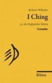 Cover: 9789759279103 | I Ching ya da Degisimler Kitabi | C. G. Jungun Önsözü ile | Wilhelm