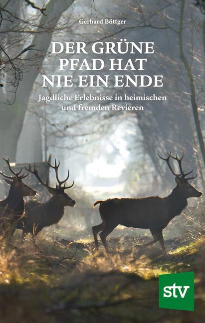 Cover: 9783702018863 | Der grüne Pfad hat nie ein Ende | Gerhard Böttger | Buch | Deutsch