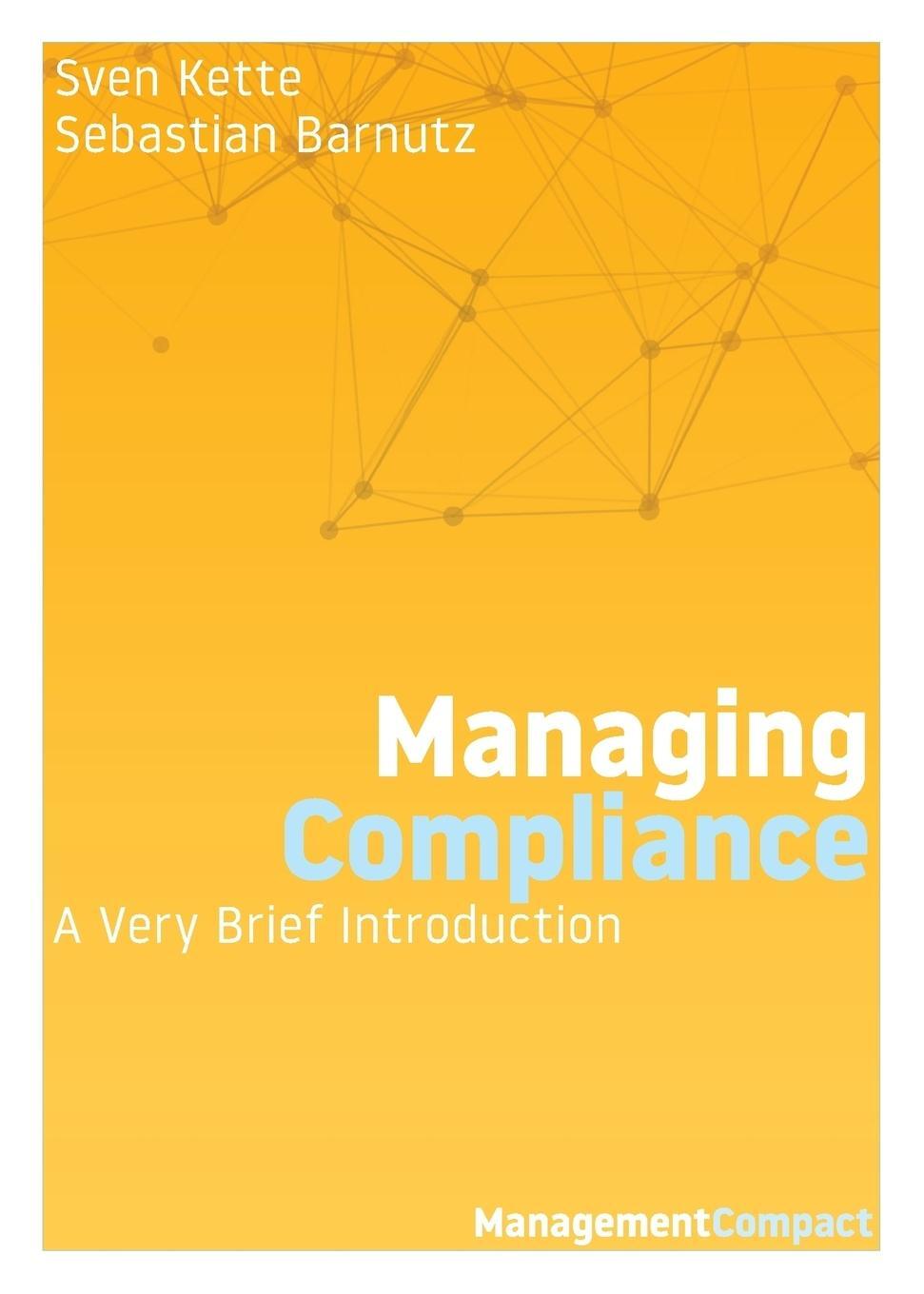 Cover: 9781732386181 | Managing Compliance | A Very Brief Introduction | Sven Kette (u. a.)