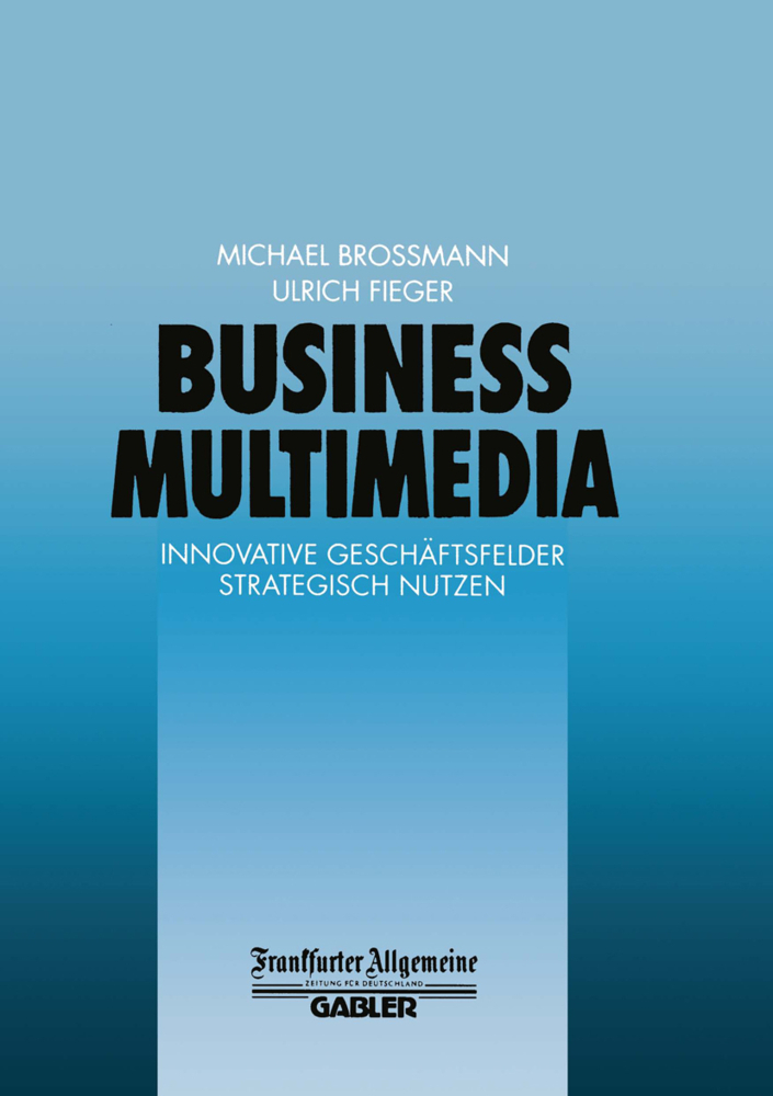 Cover: 9783322899811 | Business Multimedia | Innovative Geschäftsfelder Strategisch Nutzen