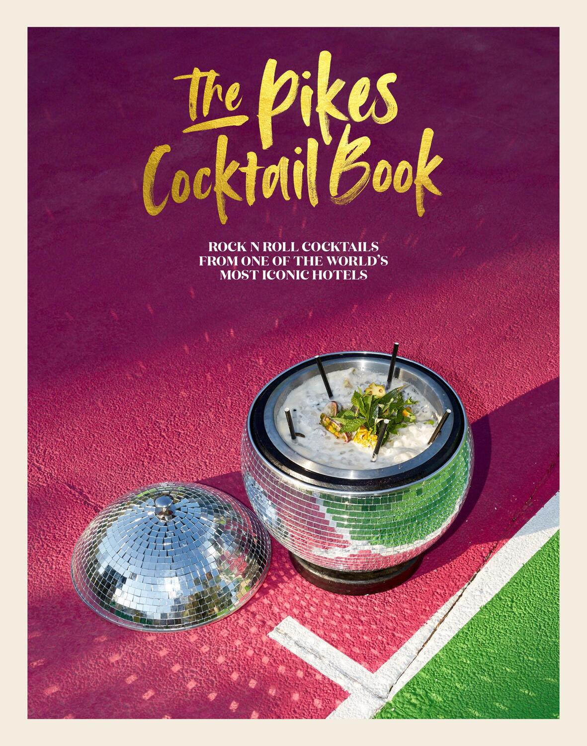 Cover: 9781788792127 | The Pikes Cocktail Book | Dawn Hindle | Buch | Gebunden | Englisch