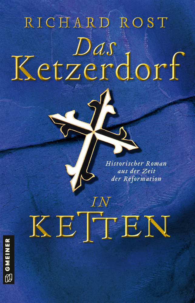 Cover: 9783839200087 | Das Ketzerdorf - In Ketten | Richard Rost | Taschenbuch | 444 S.