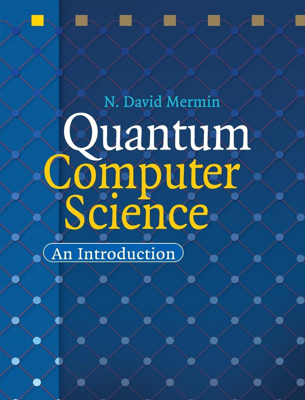 Cover: 9780521876582 | Quantum Computer Science | N. David Mermin | Buch | Englisch | 2017
