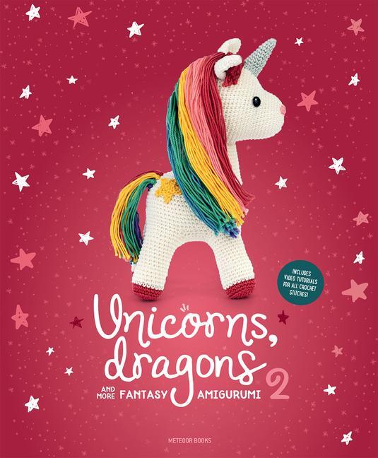 Cover: 9789491643330 | Unicorns, Dragons and More Fantasy Amigurumi 2 | Taschenbuch | 2020