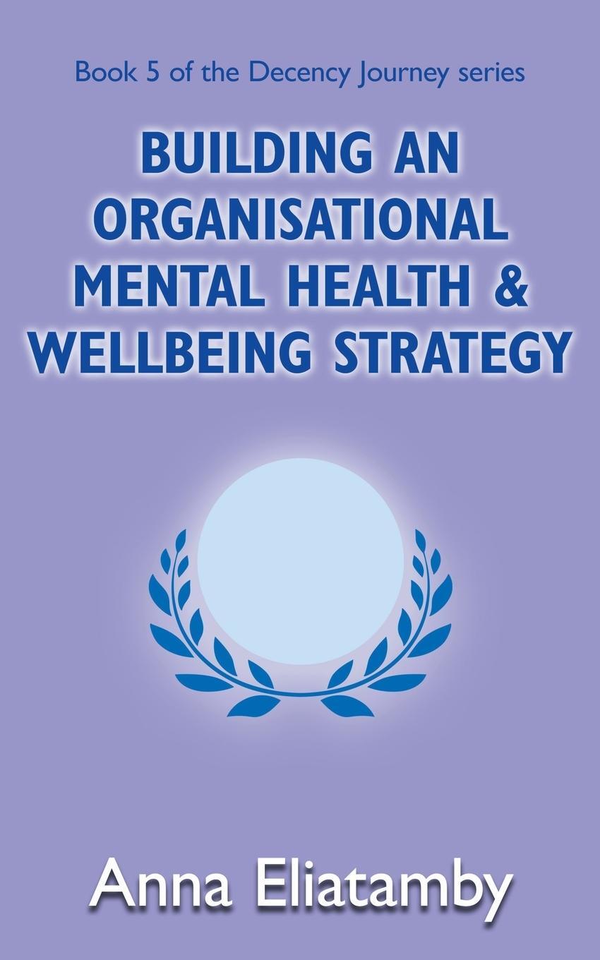 Cover: 9781804430156 | Building an Organisational Well-being Strategy | Anna Eliatamby | Buch