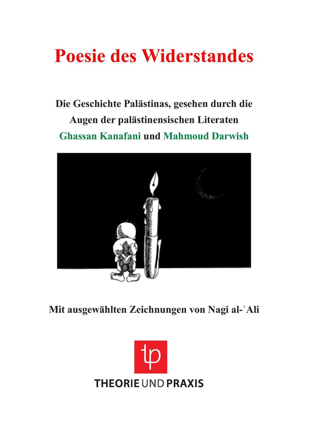 Cover: 9783939710165 | Poesie des Widerstandes | Farid Darrage und Markus Heizmann | Buch