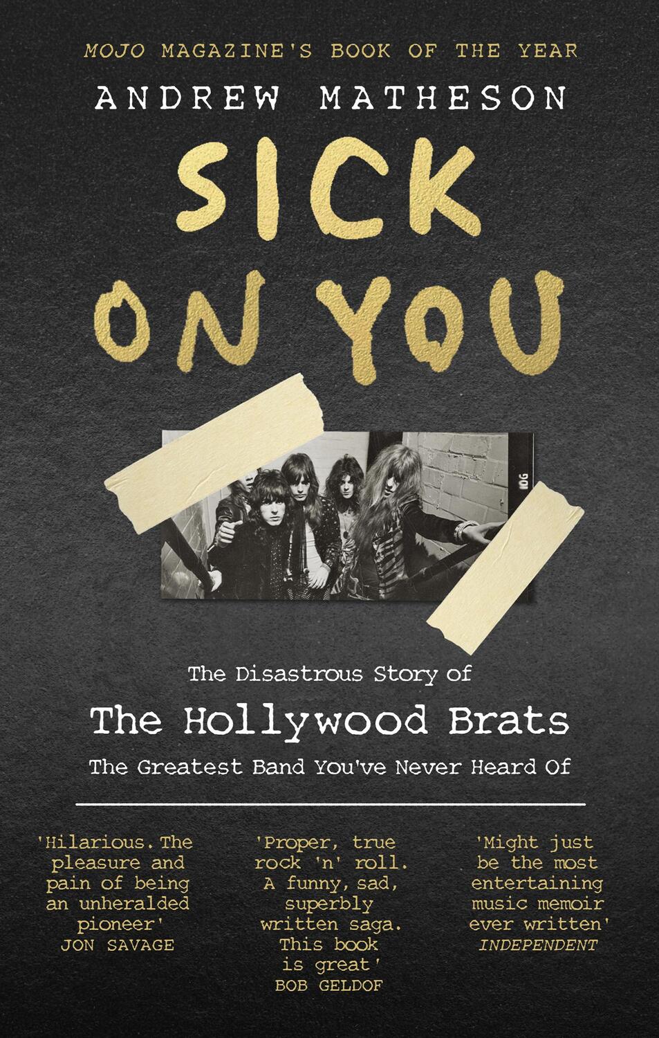 Cover: 9780091960445 | Sick On You | The Disastrous Story of The Hollywood Brats | Matheson
