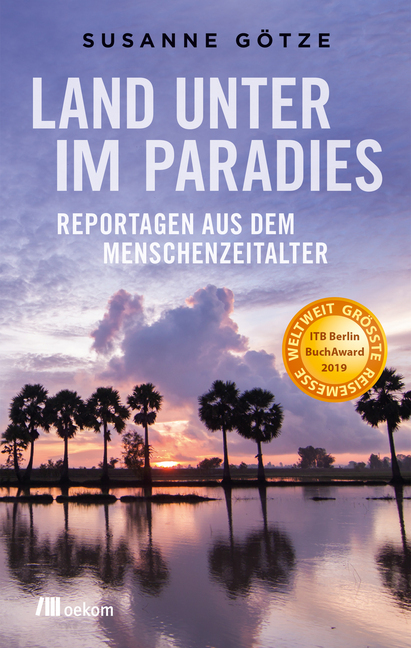 Cover: 9783962380533 | Land unter im Paradies | Susanne Götze | Taschenbuch | 2018 | oekom