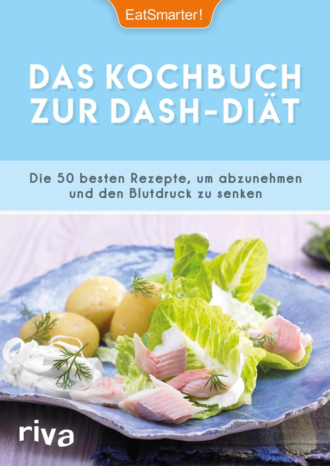 Cover: 9783742304384 | Das Kochbuch zur DASH-Diät | EatSmarter! | Taschenbuch | Deutsch