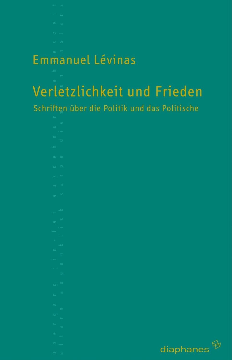 Cover: 9783935300599 | Verletzlichkeit und Frieden | Emmanuel Levinas | Taschenbuch | 256 S.