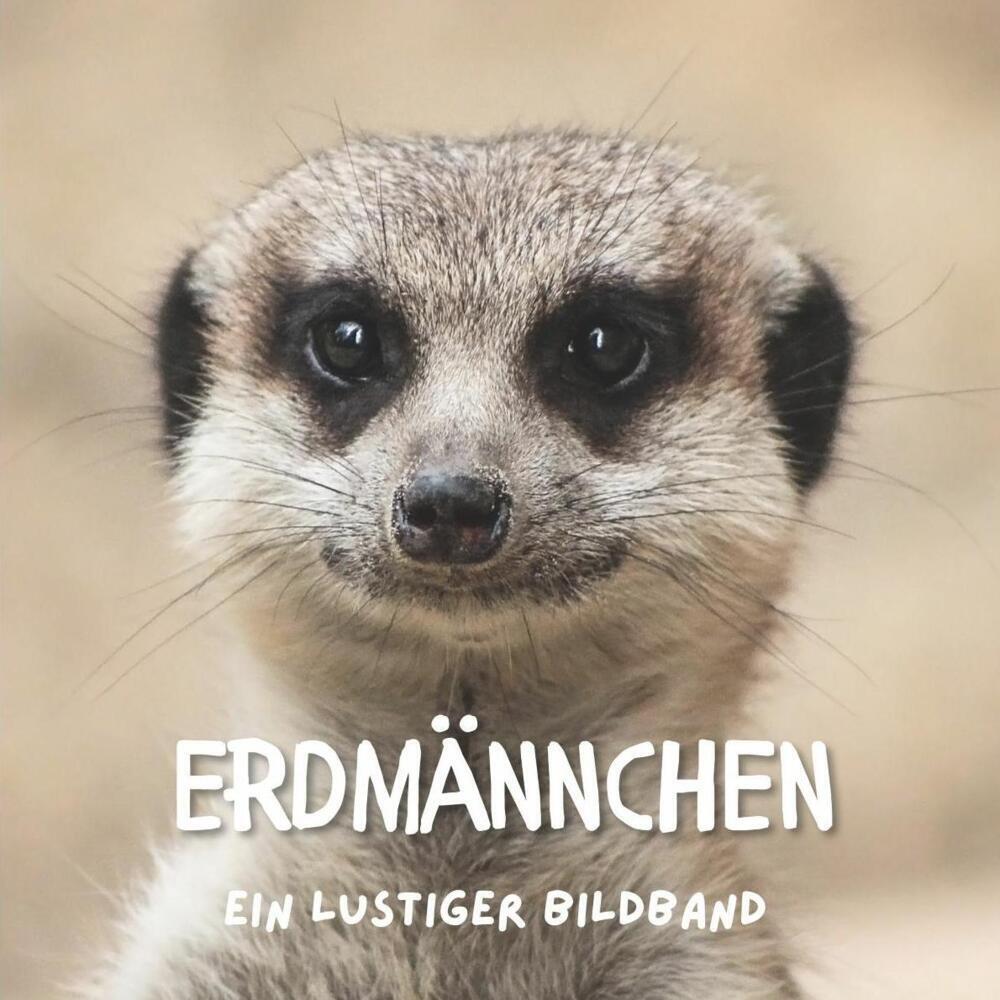 Cover: 9783750503861 | Erdmännchen | Ein lustiger Bildband | Stefan Gruber | Taschenbuch