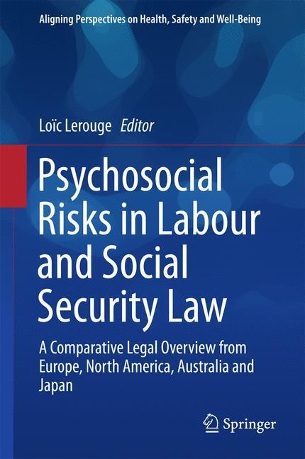 Cover: 9783319630632 | Psychosocial Risks in Labour and Social Security Law | Loïc Lerouge