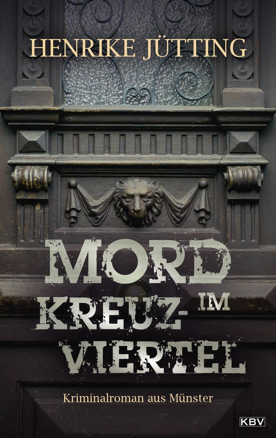 Cover: 9783954416509 | Mord im Kreuzviertel | Kriminalroman aus Münster | Henrike Jütting